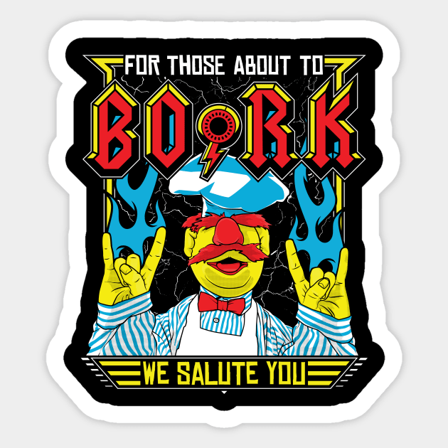 Swedish Chef For Those About to BORK Sticker by RetroReview